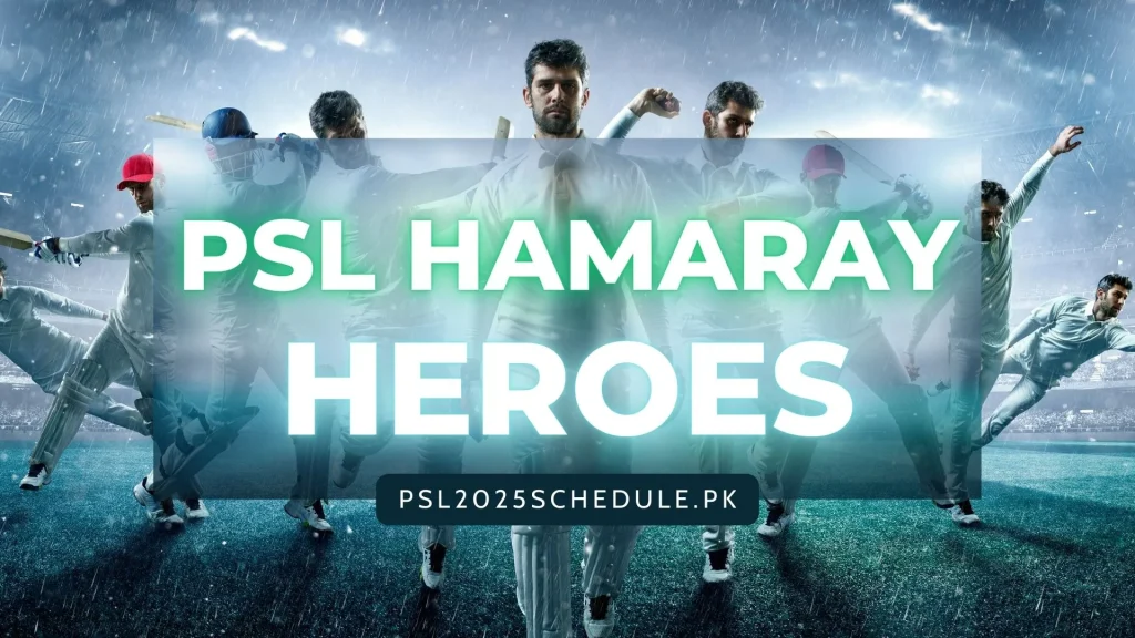 psl hamaray heroes