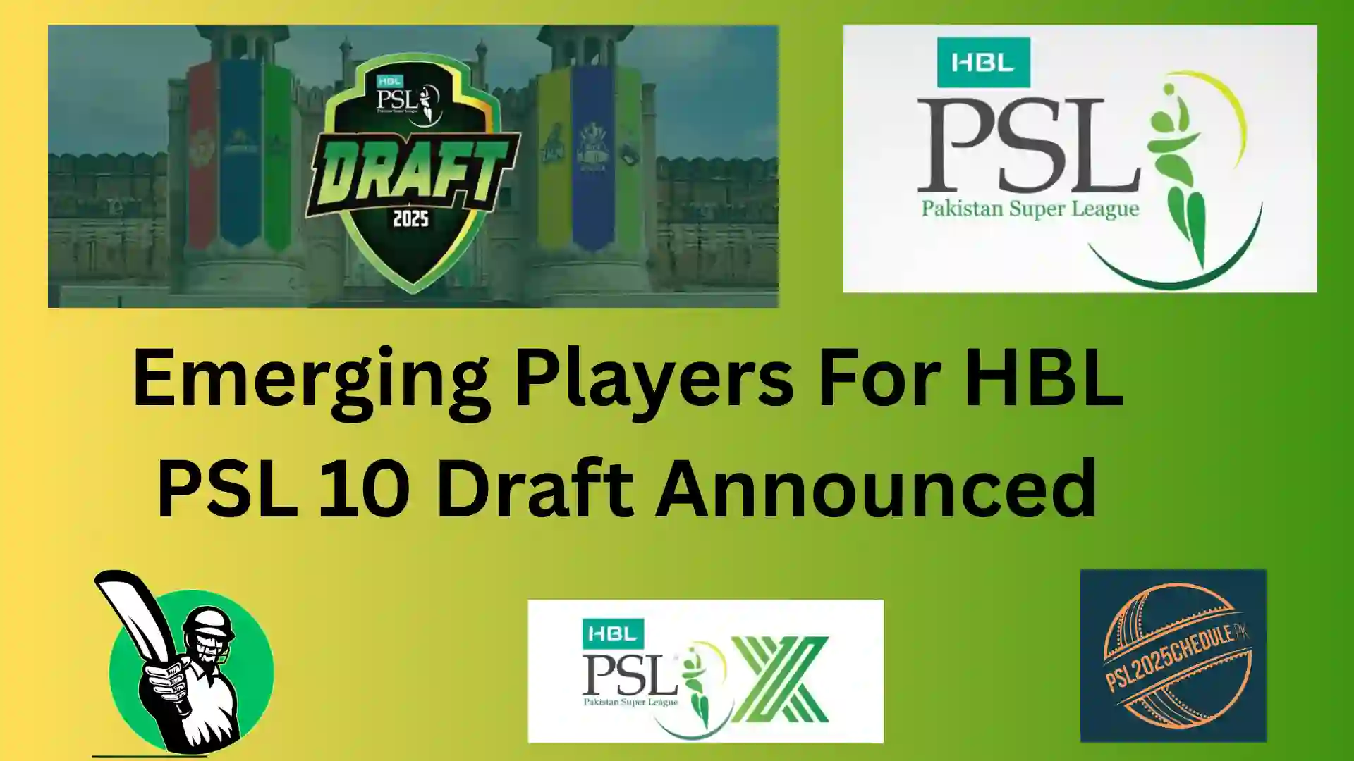Emerging Players For HBL PSL 10 Draft Announced