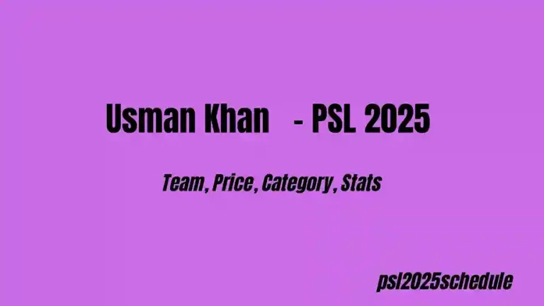 Usman Khan - PSL 2025