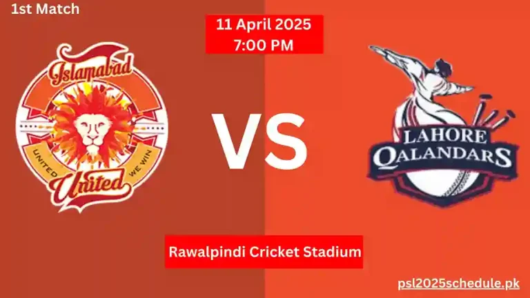 Islamabad United vs Lahore Qalandars 1st Match, PSL X April 11, 2025